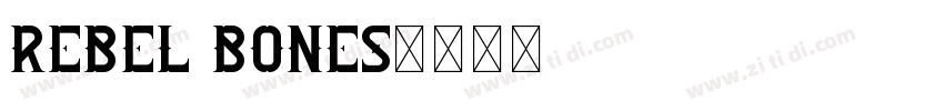 Rebel Bones字体转换
